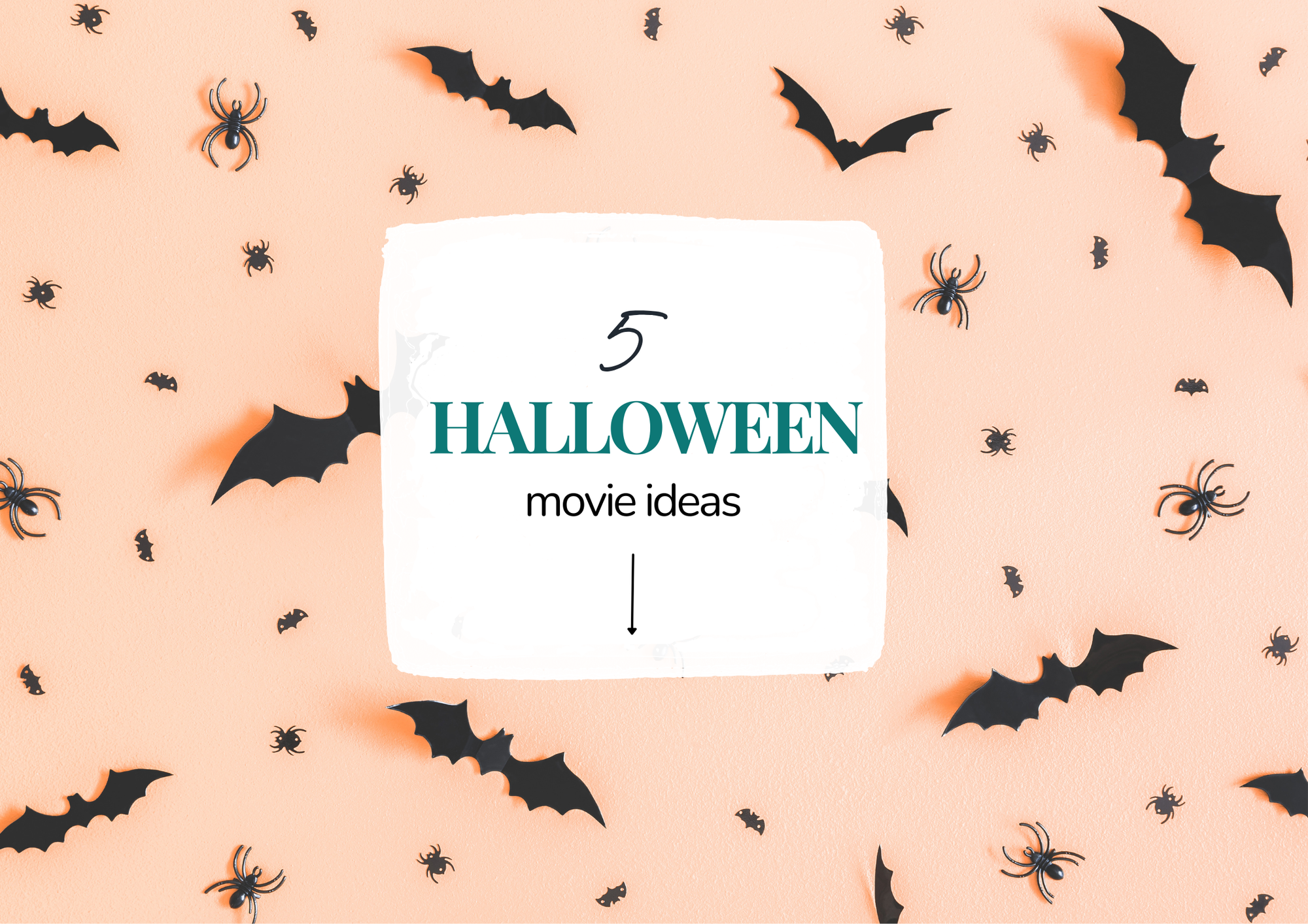 Graphic with bats and spiders on a peach background featuring text that reads ‘5 Movie Night Ideas’ — promoting cozy Halloween movie night ideas.