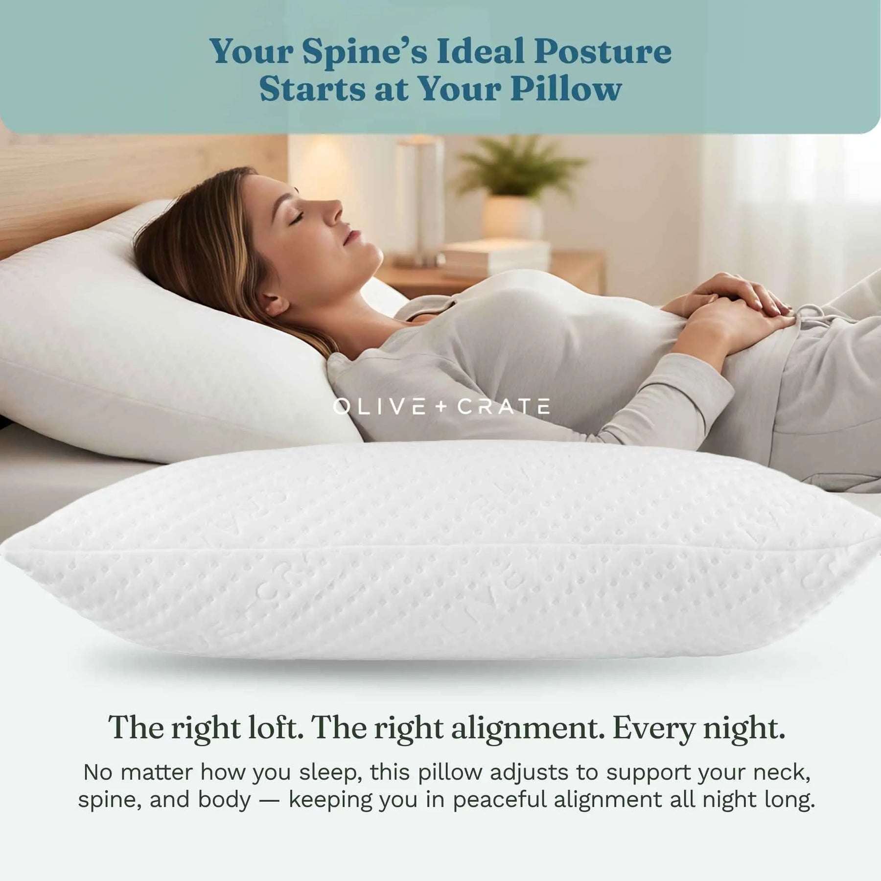 A woman lies on a white pillow in a softly lit bedroom, with a larger close-up of the white pillow in the foreground. Text at the top reads, 'Your Spine's Ideal Posture Starts at Your Pillow,' and text at the bottom describes alignment support. Olive and Crate cooling adjustable pillow with packaging on a white background 
